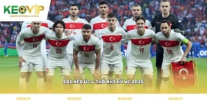 soi kèo Úc & Thổ Nhĩ Kỳ WC 2026